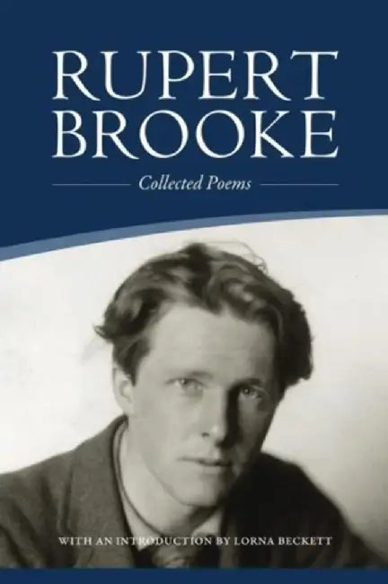 Rupert Brooke: Collected Poems by Rupert Brooke