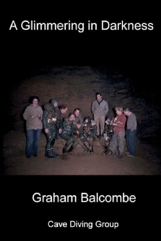 A Glimmering in Darkness by Graham Balcombe