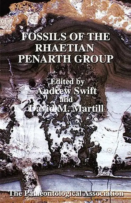 The Palaeontological Association Field Guide to Fossils, Fossils of the Rhaetian Penarth Group by Andrew Swift