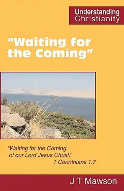 Waiting for the Coming by John Thomas Mawson