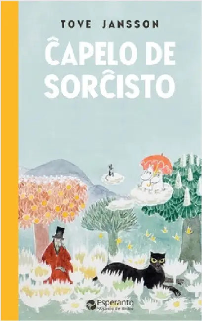 Ĉapelo de sorĉisto by Jansson, Tove