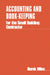 Accounting and Book Keeping for the Small Building Contractor by Derek Miles