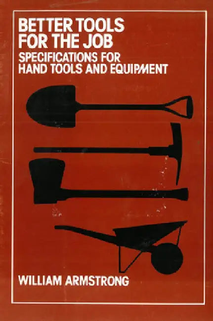 Better Tools for the Job by W. Armstrong