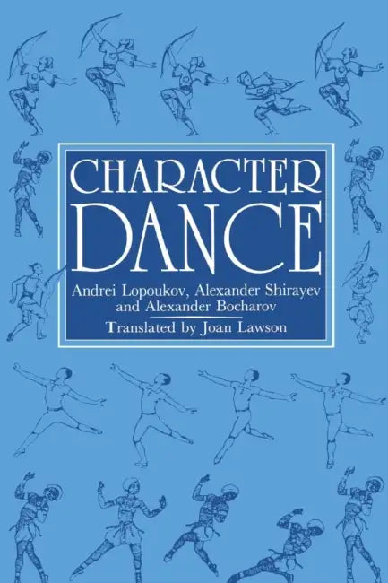 Character Dance by Andrei Lopoukov, Alexander Shirayev, Joan Lawson
