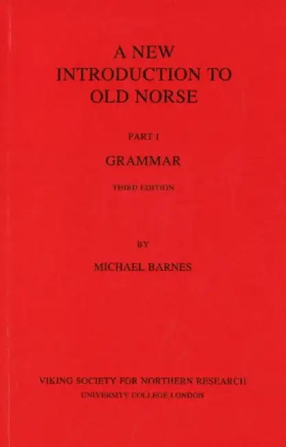 New Introduction to Old Norse by Michael Barnes