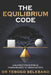 The Equilibrium Code: A Blueprint for Restoring Human Balance in Organisations by Tebogo Selebano