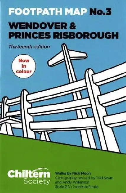 Footpath Map No. 3 Wendover and Princes Risborough: Thirteenth Edition - In Colour by Nick Moon