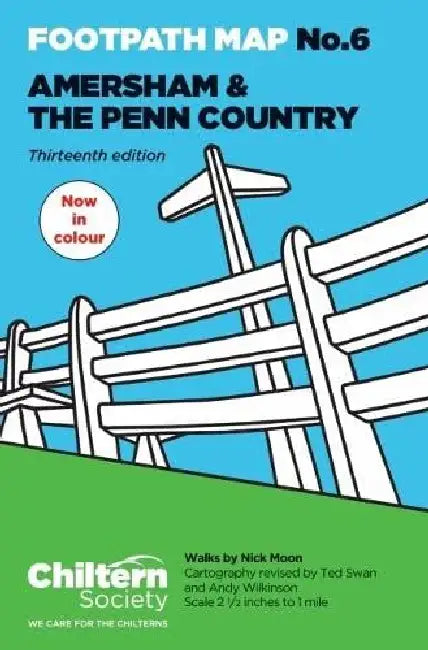 Chiltern Society Footpath Map No. 6 - Amersham and the Penn Country: Thirteenth Edition - In Colour by Nick Moon