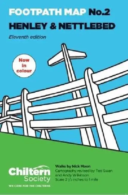 Chiltern Society Footpath Map 2. Henley and Nettlebed: Eleventh Edition - In Colour by Nick Moon
