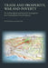Trade and Prosperity, War and Poverty: An Archaeological and Historical Investigation Into Southampton's French Quarter by Richard Brown, Alison Brown, Alan Hardy