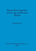 Bronze Boar Figurines in Iron Age and Roman Britain by Jennifer Foster