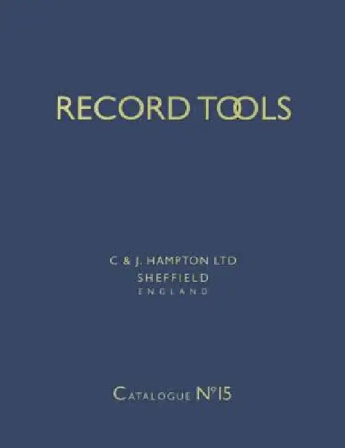 Record Tools: No. 15: Reprint of Catalogue No.15 of 1938. With a Guide for Plane Collectors by Leslie Harrison