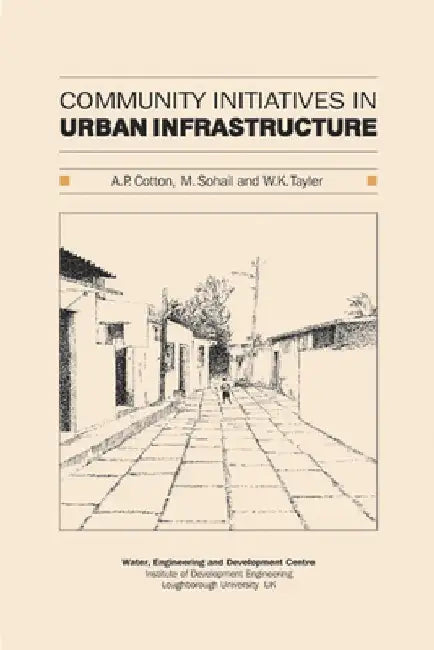 Community Initiatives in Urban Infrastructure by Andrew Cotton