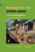 Services for the Urban Poor: Section 3. Action Planning Guidelines for Planners and Engineers by Andrew Cotton
