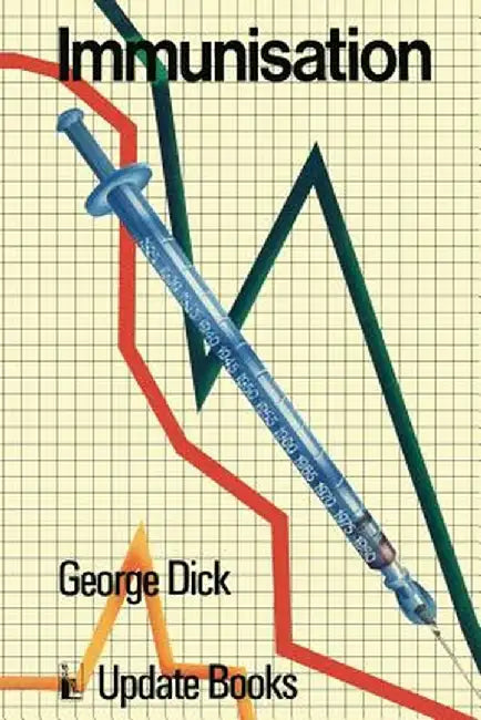 Immunisation by G. Dick