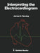 Interpreting the Electrocardiogram by J. S. Fleming