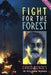 Fight for the Forest 2nd Edition: Chico Mendes in His Own Words by Chico Mendez