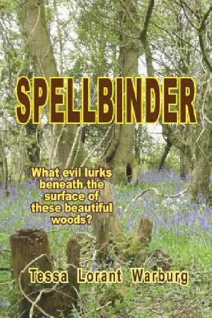 Spellbinder by Tessa Lorant Warburg