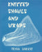 Knitted Shawls & Wraps by Tessa Lorant