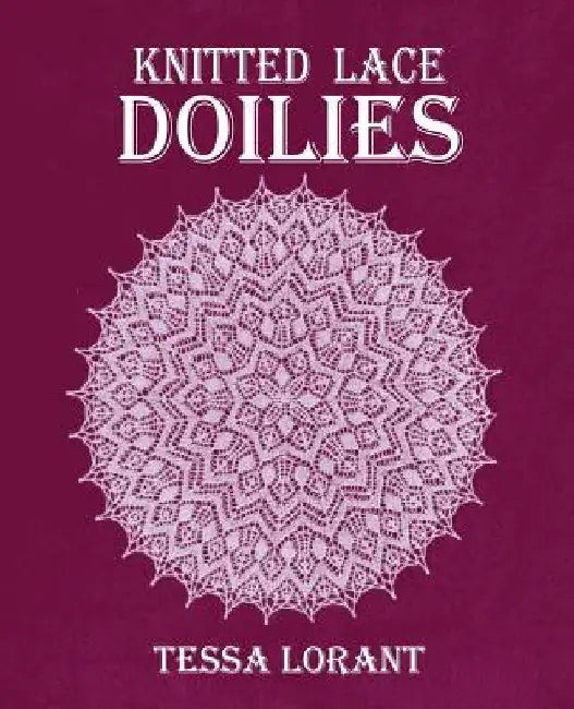 Knitted Lace Doilies by Tessa Lorant