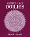 Knitted Lace Doilies by Tessa Lorant