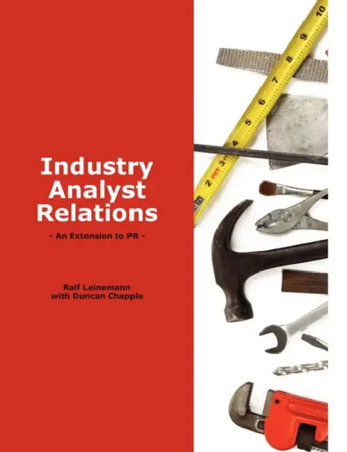 Industry Analyst Relations - An Extension to PR by Peter Romijn