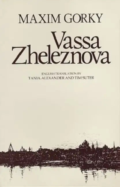 Vassa Zheleznova by Makim Gorky