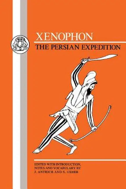 Xenophon: The Persian Expedition: Anabasis by Thucydides