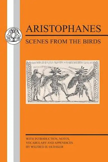 Aristophanes: Scenes from Birds by Aristophanes
