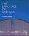 The Language of Meetings by Malcolm Goodale