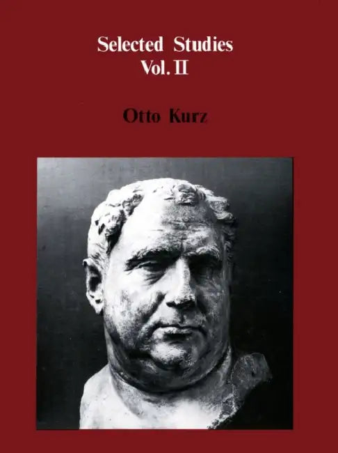 Selected Studies Volume II: The Decorative Arts of Europe & the Islamic East by Otto Kurz