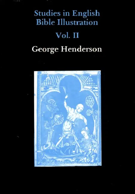 Studies in English Bible Illustration, Volume II by George Henderson