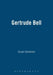 Gertrude Bell by Susan Goodman
