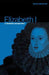 Elizabeth I: A Feminist Perspective by Susan Bassnett