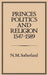 Princes, Politics and Religion, 1547-1589 by N. M. Sutherland