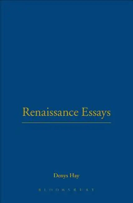 Renaissance Essays by Denys Hay