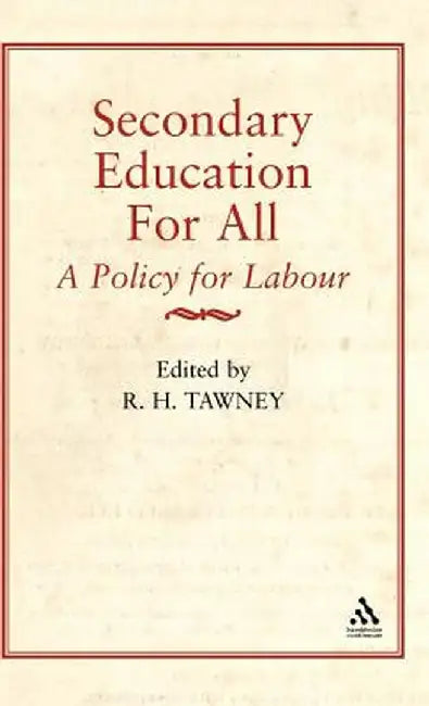 Secondary Education for All by R. H. Tawney