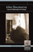 John Macmurray: Selected Philosophical Writings by John Macmurray, Esther McIntosh