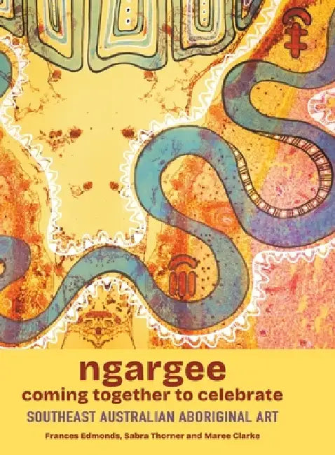 ngargee coming together to celebrate (Hardcover) by Frances Edmonds, Sabra Thorner