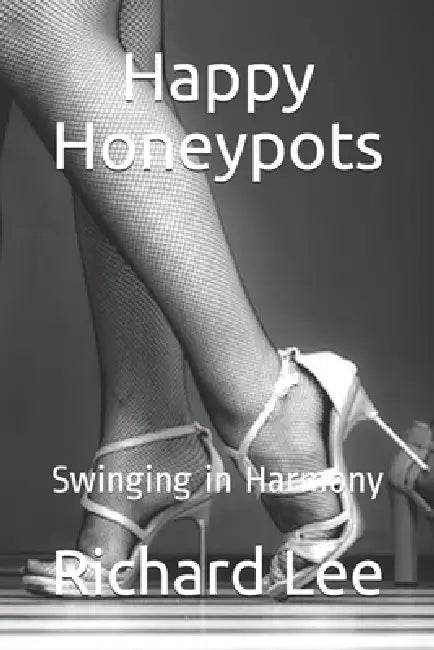 Happy Honeypots: Swinging in Harmony by Richard Lee