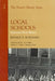 Local Schools: Exploring Their History by Ronald E. Butchart
