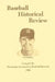 Baseball Historical Review by L. Robert Davids