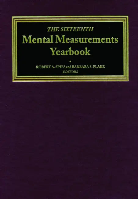 The Sixteenth Mental Measurements Yearbook by Buros Center, Barbara S. Plake, Robert A. Spies
