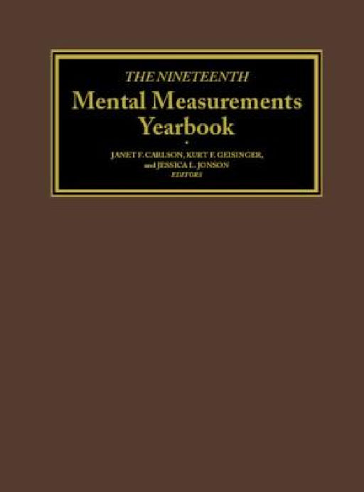 The Nineteenth Mental Measurements Yearbook by Buros Center, Janet F. Carlson, Kurt F. Geisinger