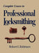 Complete Course in Professional Locksmithing (Professional/Technical Series, ) by Robert L. Robinson