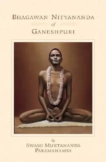 Bhagawan Nityananda by Swami Muktananda