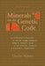 Minerals For the Genetic Code by Charles Walters