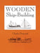 Wooden Ship-Building by Charles Desmond