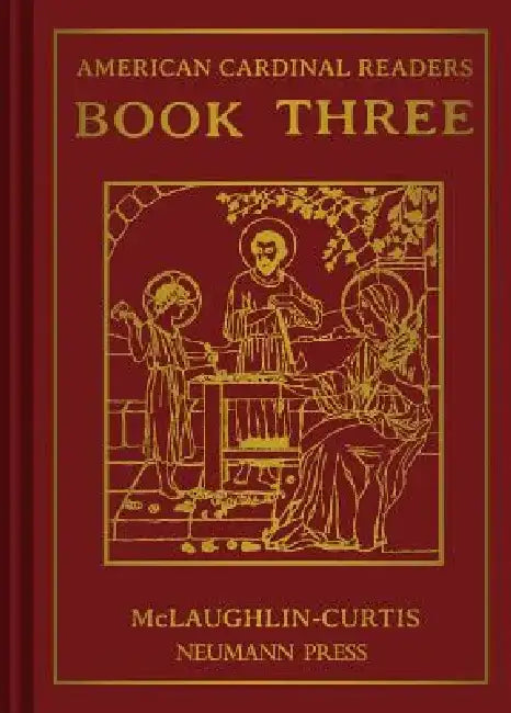 American Cardinal Reader - Book 3 by Neumann Press