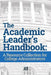 The Academic Leader's Handbook: A Resource Collection for College Administrators by Magna Publications Incorporated
